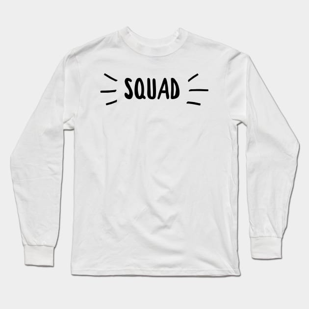 squad Long Sleeve T-Shirt by GMAT